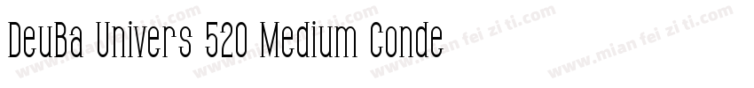 DeuBa Univers 520 Medium Condensed字体转换